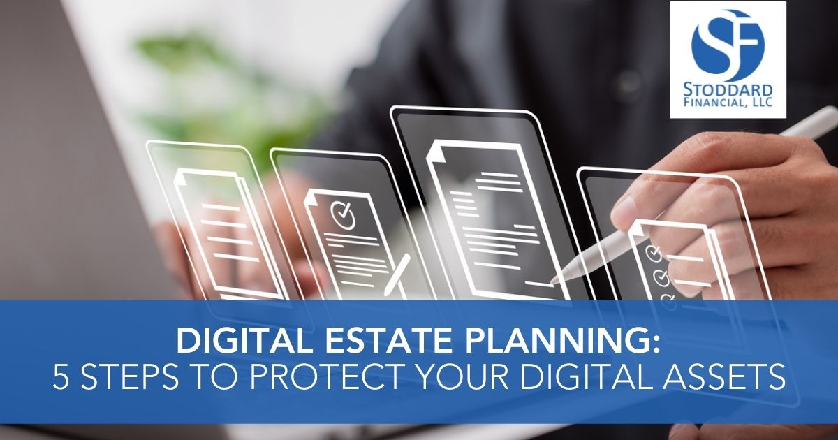 Digital Estate Planning 5 Steps to Protect Your Digital Assets